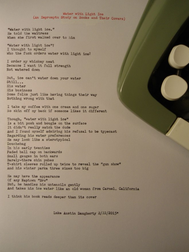 "Water with Light Ice - An Impromptu Study on Books and Their Covers" -An original poem by Luke Austin Daugherty